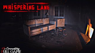 WHISPERING LANE _ New Full Psychological Horror Game || [4K] Quality 60 fps || #nocommentary