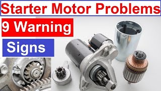 9 symptoms of a failing starter motor / Starter Motor Problems: 9 Warning Signs You Shouldn't Ignore