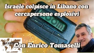 Israele colpisce in Libano con cercapersone esplosivi | Enrico Tomaselli