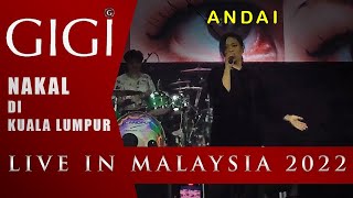 GIGI LIVE IN MALAYSIA 2022 : ANDAI (Featuring KIKAN COKELAT)