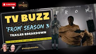 TV Buzz: 'FROM' Season 3 Trailer Breakdown