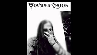 Wounded Crook - Crook