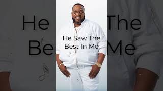 Pray The Soul || He Saw The Best In Me - Marvin Sapp