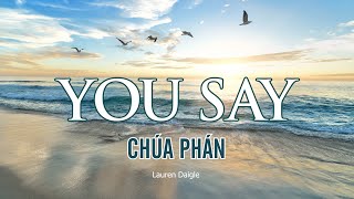 Karaoke | You Say | Chúa Phán