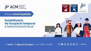 #DebatMunicipalista: Els processos d'estabilització de personal a l'administració local