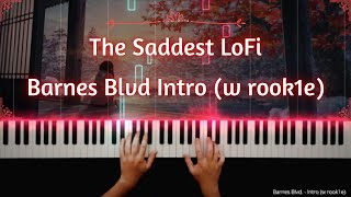 The Saddest LoFi - Barnes Blvd. Intro (w rook1e) - Piano Remix By Bobbie Plays Piano