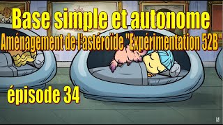 Let's Play Live : base simple et autonome - Aménagement de l'Experiment 53B - ép. 34