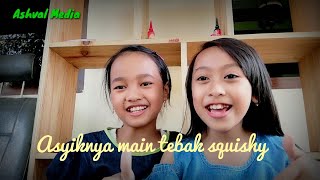 Tebak squishy bersama Ashval & medina