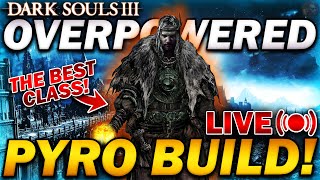 "The MOST OVERPOWERED PYRO BUILD!" - Dark Souls 3 - Full Playthrough! (Part 1)