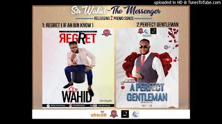 Sir Wahid-Gentle Man(Audio Only)