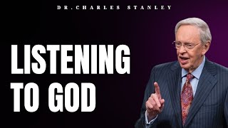 Listening To God | Dr.Charles Stanley 2023