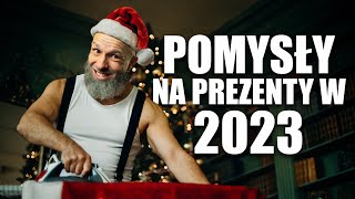 8 pomysłów na PREZENTY W 2023 🎅🏻