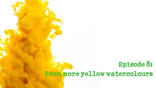 Colour Chemistry Episode 8 - Even More Yellow Watercolours