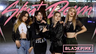 [KPOP IN PUBLIC | ONE TAKE] BLACKPINK (블랙핑크) -'Shut Down' dance cover by BITE BACK