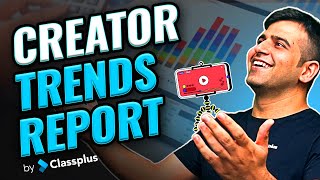 Biggest Trends in Creator Economy | Future of the Creator Economy | Report by Classplus| CA Sumit