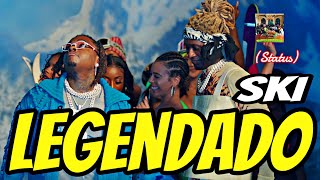 Young Thug & Gunna - Ski (Status) (Legendado)