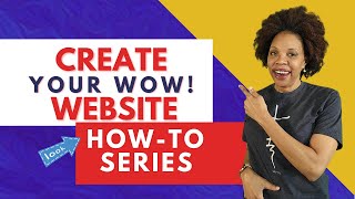 Create Your Client-getting WOW! Website | Step-by-Step instructions