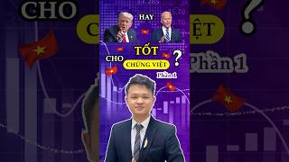 TRUMP hay BIDEN: Đắc cử tốt cho Chứng Việt hơn? Phần 1 #trump #biden #chungkhoanhomnay #chungkhoan