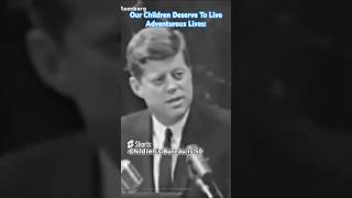 Our Children Deserve To Live Adventurous Lives: 🇺🇸 #johnkennedy