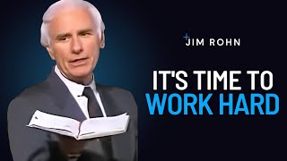 Listen To Know When You Need To Work | Jim Rohn Powerful Motivational Speech