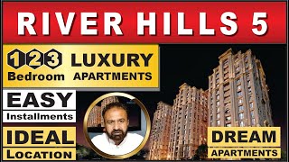 River Hills 5 Bahria Town Islamabad | DHA Phase 1 Islamabad | Luxury Apartment Approved by DHA