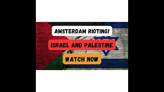 Amsterdam Crazy Rioting between Israel and Palestine #palestine #israel #amsterdam