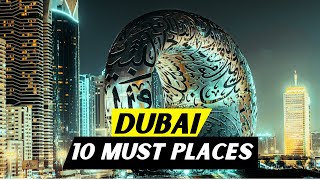 Top 10 Places To See In Dubai | United Arab Of Emirates  (U.A.E.) | Travel Guide