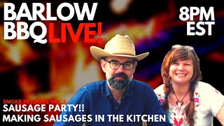 Barlow BBQ LIVE! Making Sausage Part 2