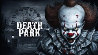 CLOWNS CHASING ME AROUND AN AMUSEMENT PARK | DEATH PARK