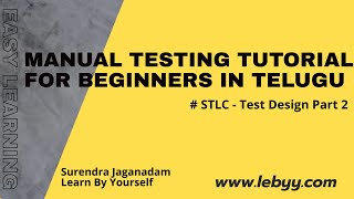 Test Design phase with examples Part 2 | Manual Testing Tutorial for Beginners in Telugu