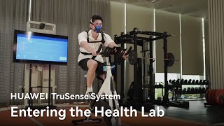 HUAWEI TruSense System - Entering the Health Lab