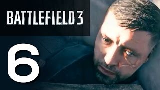 Battlefield 3 - Gameplay Walkthrough Part / Mission 6: Comrades - No Commentary