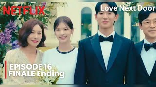 Love Next Door Episode 16 Finale Ending [ENG SUB]