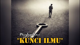 Kajian UAS " Kunci Ilmu " - Ustadz Abdul Somad, LC,. MA || Motivasi Kehidupan Dunia Akhirat