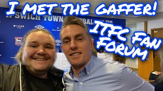 My first Ipswich Town Fan Forum! I met the manager Kieran McKenna!