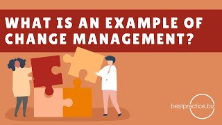 What Is An Example Of Change Management?