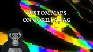 Playing Custom Maps on Gorilla Tag