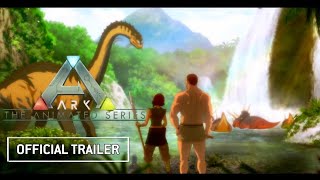 ARK The Animated Series Season 1 Trailer