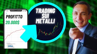 Trading sui Metalli: +20,000$ con 2 strategie semplici e perfette per diversificare