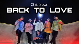 Chris brown - Back to love | Ajay Kumar Choreography