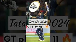 gt playing 11 🔥 IPL 2024 ||ipl 2024 gt ki playing 11 #shorts #cricket #viral