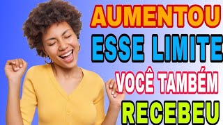 DEPOIS DE MUITO TEMPO TIVE UM AUMENTO DE LIMITE NESSA CARTEIRA VOCÊ TAMBÉM RECEBEU AUMENTO DE LIMITE