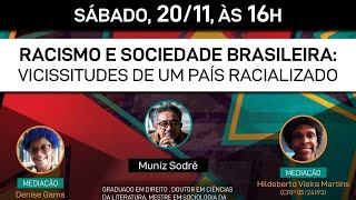 RACISMO E SOCIEDADE BRASILEIRA: VICISSITUDES DE UM PAÍS RACIALIZADO