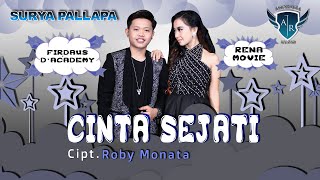 Rena Movies Feat Fiedaus D'academy - Cinta Sejati | Dangdut (Official Music Video)