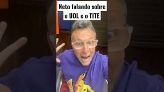 Neto ironiza o Uol e Fala sobre processo do TITE! #neto #tite #UOL