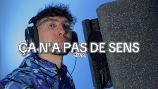 BreZ - Ça N'a Pas De Sens