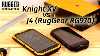 Knight XV и J4 (RugGear RG970) сравнительный обзор - RUGGED