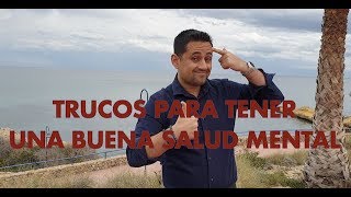 Trucos para tener una buena salud mental