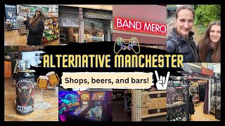 ALTERNATIVE MANCHESTER: Shops, Beers, and bars!