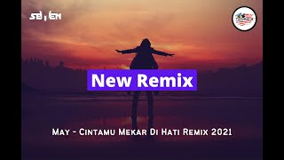 DJ7 Remix 2021!! May - Cintamu Mekar Di Hati Remix 2021